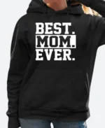 Best Mom Ever Hoodie Black image