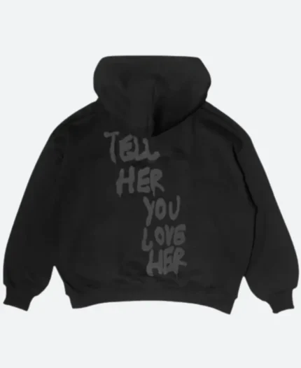 Tell Her You Love Her Sweatshirt